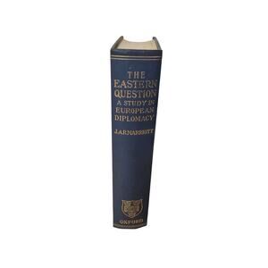 The Eastern Question A Study In European Diplomacy Book Vintage Oxford History